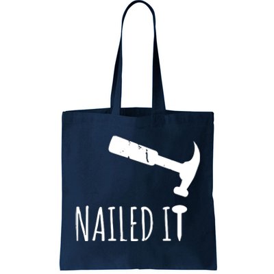 Nailed It Hammer And Nail Woodworking Carpentry Tote Bag