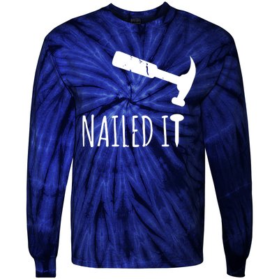 Nailed It Hammer And Nail Woodworking Carpentry Tie-Dye Long Sleeve Shirt