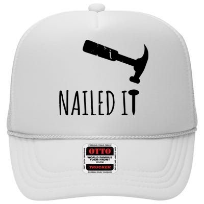 Nailed It Hammer And Nail Woodworking Carpentry High Crown Mesh Back Trucker Hat