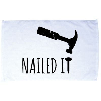 Nailed It Hammer And Nail Woodworking Carpentry Microfiber Hand Towel