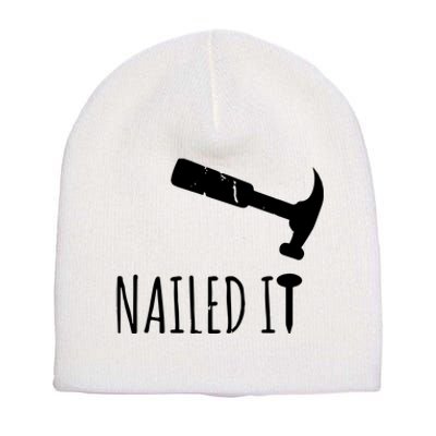 Nailed It Hammer And Nail Woodworking Carpentry Short Acrylic Beanie