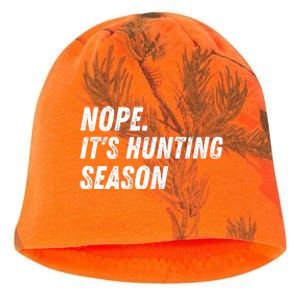 Nope. ItS Hunting Season Funny Kati - Camo Knit Beanie