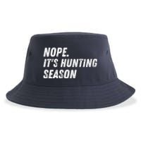 Nope. ItS Hunting Season Funny Sustainable Bucket Hat