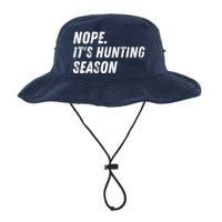 Nope. ItS Hunting Season Funny Legacy Cool Fit Booney Bucket Hat