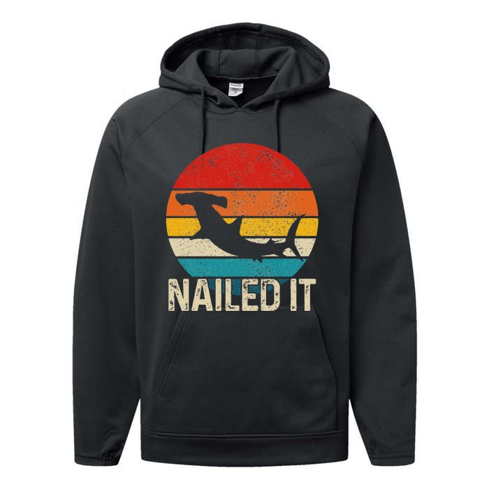 Nailed It Hammerhead Shark Vintage Funny Fishing Gift Performance Fleece Hoodie