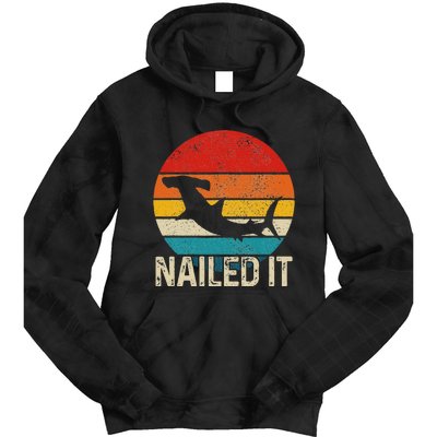 Nailed It Hammerhead Shark Vintage Funny Fishing Gift Tie Dye Hoodie