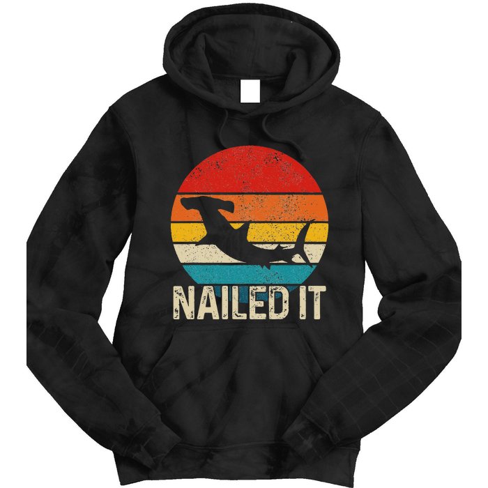 Nailed It Hammerhead Shark Vintage Funny Fishing Gift Tie Dye Hoodie