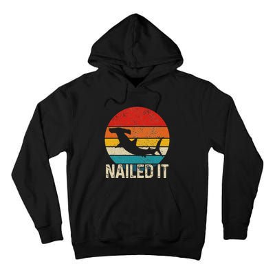 Nailed It Hammerhead Shark Vintage Funny Fishing Gift Tall Hoodie