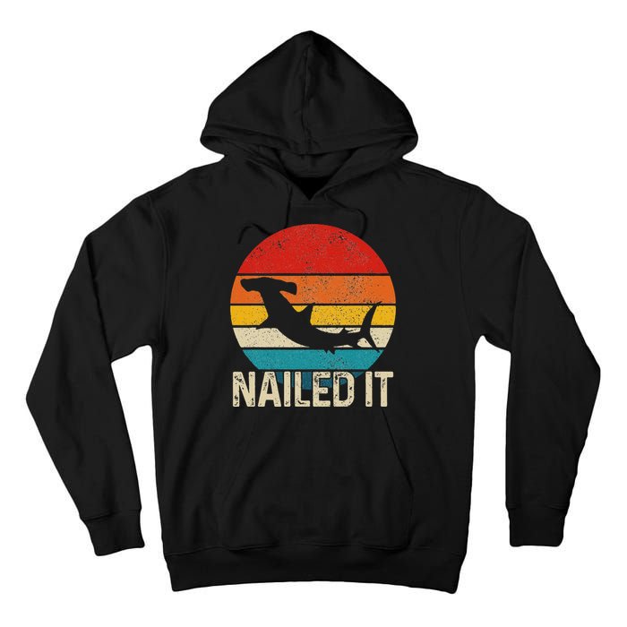 Nailed It Hammerhead Shark Vintage Funny Fishing Gift Tall Hoodie