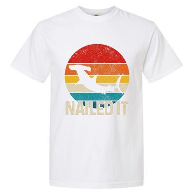 Nailed It Hammerhead Shark Vintage Funny Fishing Gift Garment-Dyed Heavyweight T-Shirt