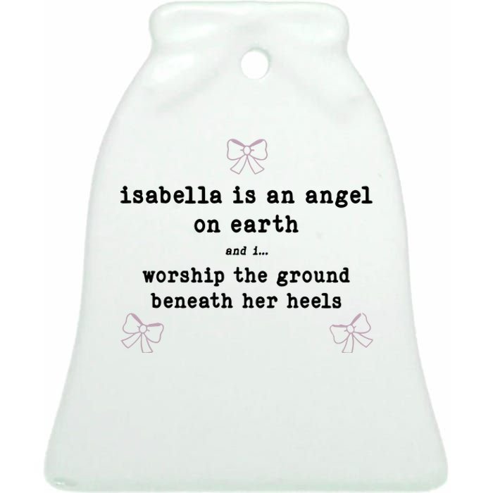 Nostalgia Isabella Is An Angel On Earth Ceramic Bell Ornament