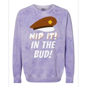 Nip It In The Bud Funny Colorblast Crewneck Sweatshirt