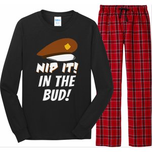 Nip It In The Bud Funny Long Sleeve Pajama Set