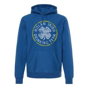 Nolan Irish Ing Team Family Surname St Patricks Gift Premium Hoodie