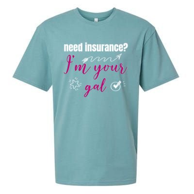 Need Insurance I'm Your Gal Life Insurance Broker Great Gift Sueded Cloud Jersey T-Shirt