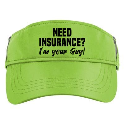 Need Insurance I'm Your Guy Insurance Broker Insurance Agent Meaningful Gift Adult Drive Performance Visor