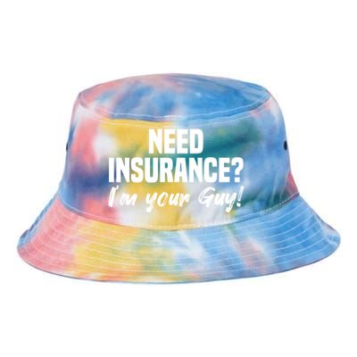 Need Insurance I'm Your Guy Insurance Broker Insurance Agent Meaningful Gift Tie Dye Newport Bucket Hat