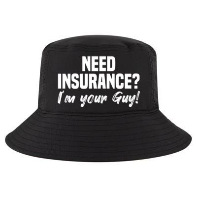 Need Insurance I'm Your Guy Insurance Broker Insurance Agent Meaningful Gift Cool Comfort Performance Bucket Hat