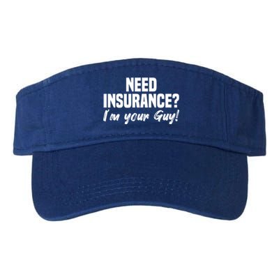 Need Insurance I'm Your Guy Insurance Broker Insurance Agent Meaningful Gift Valucap Bio-Washed Visor