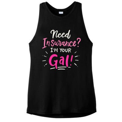 Need Insurance Im Your Gal Insurance Agent Ladies PosiCharge Tri-Blend Wicking Tank