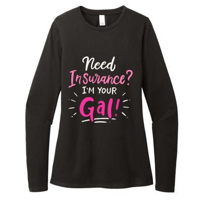 Need Insurance Im Your Gal Insurance Agent Womens CVC Long Sleeve Shirt