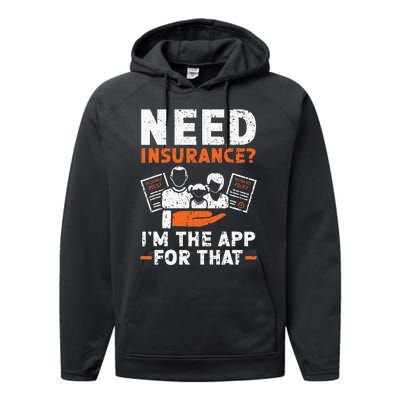 Need Insurance I'm The App For That Insurance Sales Agent Performance Fleece Hoodie