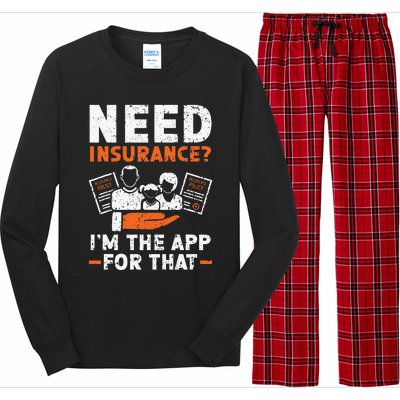 Need Insurance I'm The App For That Insurance Sales Agent Long Sleeve Pajama Set