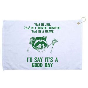 Not In Jail Good Day Retro Grommeted Golf Towel