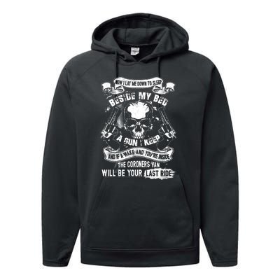 Now I Lay Me Down To Sleep Beside My Bed A Gun I Keep And If I Wake And You’re I Performance Fleece Hoodie