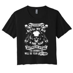 Now I Lay Me Down To Sleep Beside My Bed A Gun I Keep And If I Wake And You’re I Women's Crop Top Tee