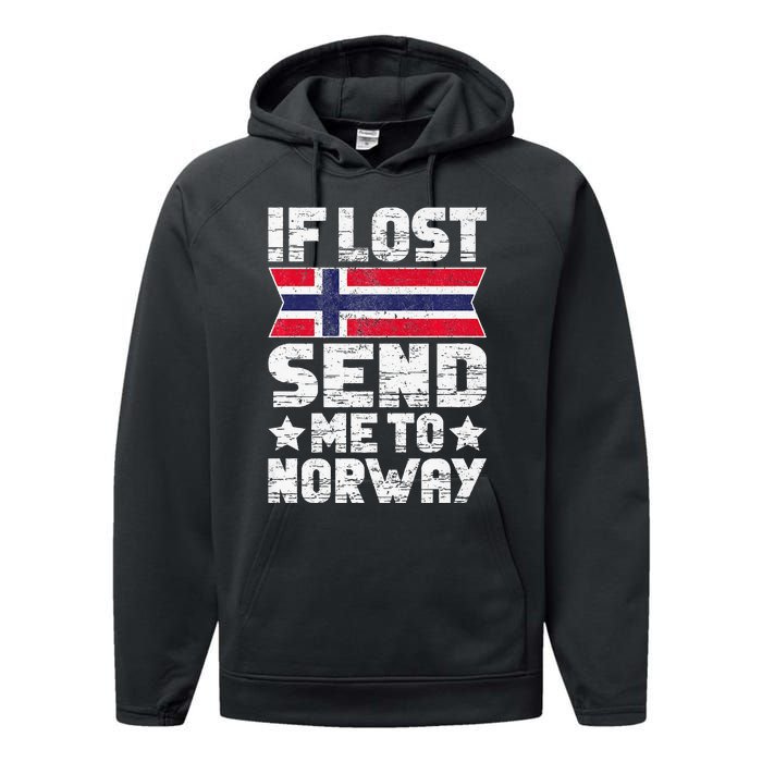 Norwegian If Lost Send Me To Norway  Performance Fleece Hoodie