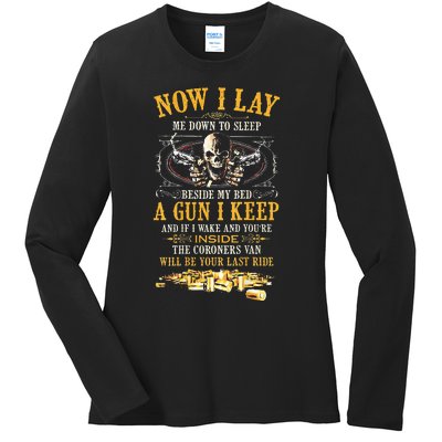 Now I Lay Me Down To Sleep Beside My Bed A Gun I Keep Ladies Long Sleeve Shirt