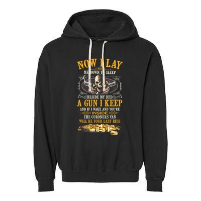 Now I Lay Me Down To Sleep Beside My Bed A Gun I Keep Garment-Dyed Fleece Hoodie