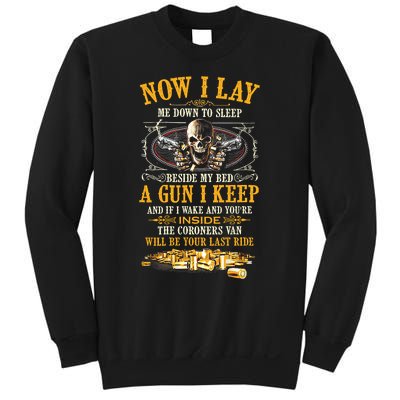 Now I Lay Me Down To Sleep Beside My Bed A Gun I Keep Sweatshirt