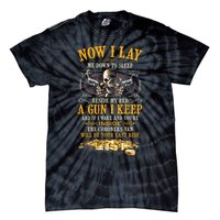 Now I Lay Me Down To Sleep Beside My Bed A Gun I Keep Tie-Dye T-Shirt