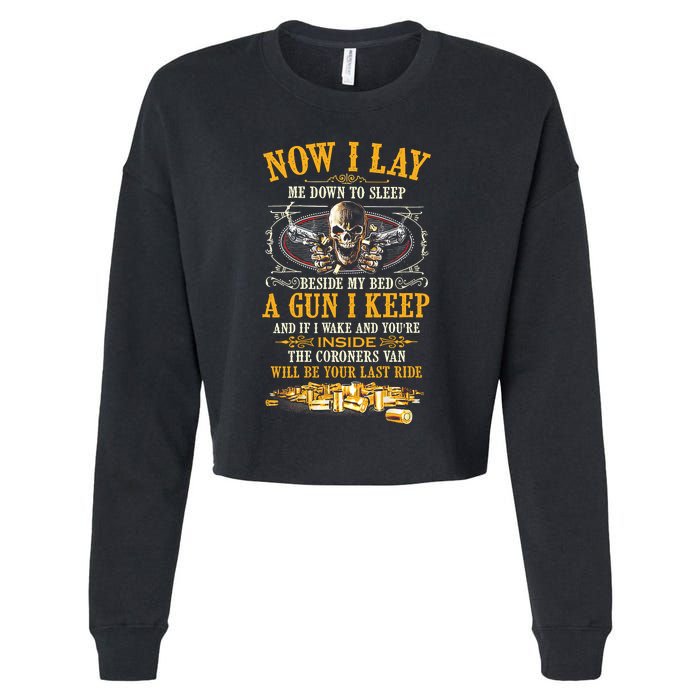 Now I Lay Me Down To Sleep Beside My Bed A Gun I Keep Cropped Pullover Crew