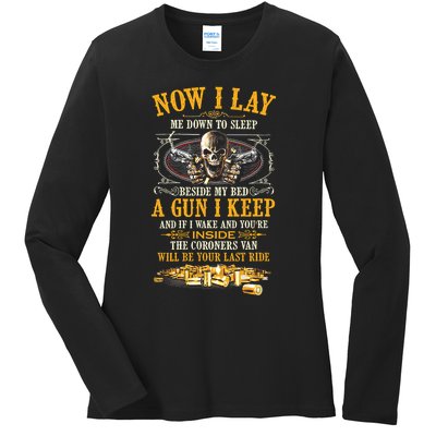 Now I Lay Me Down To Sleep Beside My Bed A Gun I Keep Ladies Long Sleeve Shirt