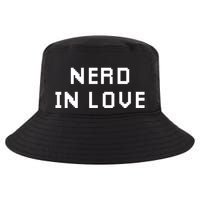 Nerd In Love Computer Funny Gift Cool Comfort Performance Bucket Hat