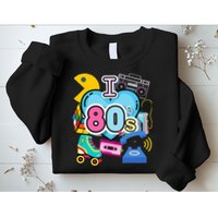 Nostalgic I Love The 80s Trip Down Memory Lane 80s Style Sweatshirt