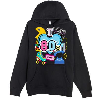 Nostalgic I Love The 80s Trip Down Memory Lane 80s Style Premium Pullover Hoodie