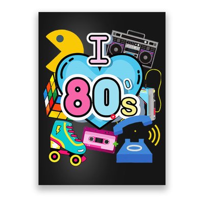 Nostalgic I Love The 80s Trip Down Memory Lane 80s Style Poster