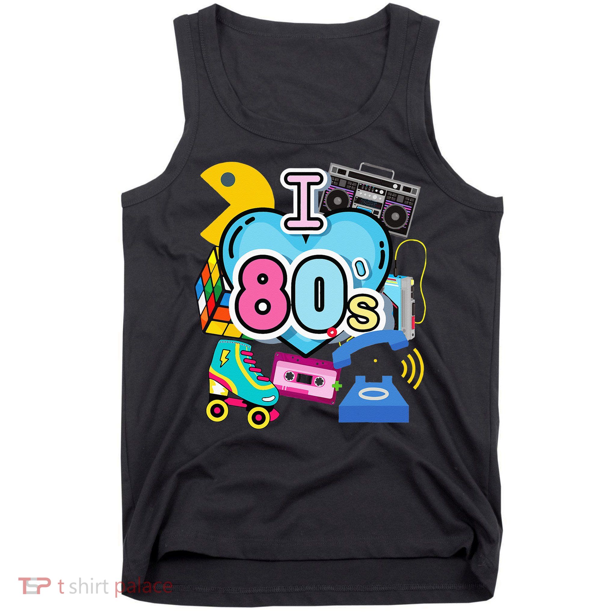 Nostalgic I Love The 80s Trip Down Memory Lane 80s Style Tank Top