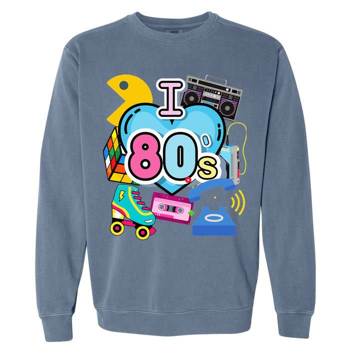 Nostalgic I Love The 80s Trip Down Memory Lane 80s Style Garment-Dyed Sweatshirt