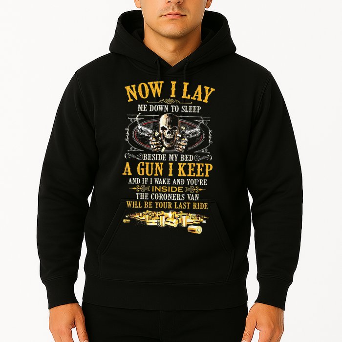 Now I Lay Me Down To Sleep Beside My Bed A Gun I Keep Hoodie