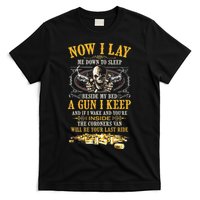 Now I Lay Me Down To Sleep Beside My Bed A Gun I Keep T-Shirt