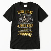 Now I Lay Me Down To Sleep Beside My Bed A Gun I Keep Tall T-Shirt