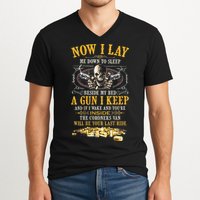 Now I Lay Me Down To Sleep Beside My Bed A Gun I Keep V-Neck T-Shirt