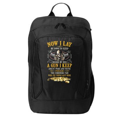 Now I Lay Me Down To Sleep Beside My Bed A Gun I Keep City Backpack