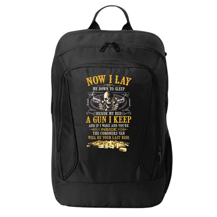 Now I Lay Me Down To Sleep Beside My Bed A Gun I Keep City Backpack