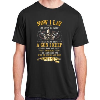 Now I Lay Me Down To Sleep Beside My Bed A Gun I Keep Adult ChromaSoft Performance T-Shirt